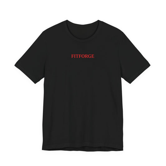 Fitforge Tee — Mind. Body. Spirit. 1% Better Fitness T-Shirt